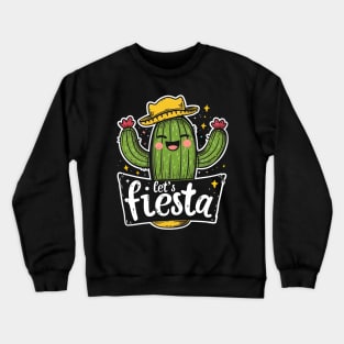 Let's fiesta cute cactus sumbrero Crewneck Sweatshirt